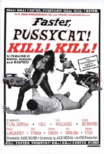 Faster, Pussycat! Kill! Kill!