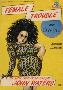Female Trouble Female Trouble